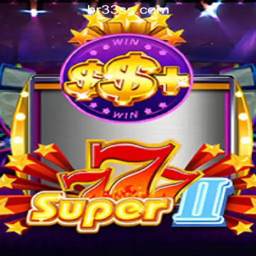 Exploring Super777II: The Exciting World of 33SS.COM Oficial Slots Brasil #1